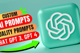 write custom chat gpt prompt for openai chat gpt, chat gpt 4