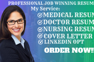 write professional medical resume, healthcare, nursing, cover letter, linkedin