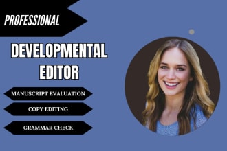 be your developmental editor, editing and proofreading your novel and ebook