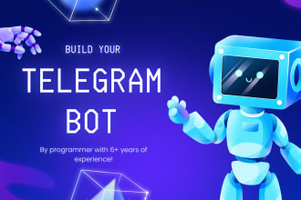 make an full, custom telegram bot for you with advanced features