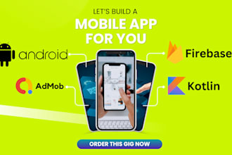 develop android app using kotlin for building mobile app