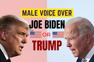 record male voice over or celebrity voice over like donald trump or joe biden