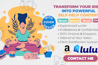 be your self help and motivational ebook ghostwriter and kindle book writer