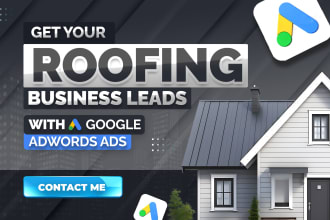 get you roofing leads or construction leads with google ads