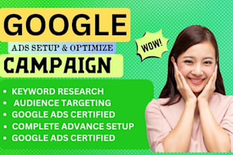 setup and manage and optimize google ads and PPC ads campaign