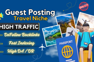 do travel guest post, travel and lifestyle guest post on high da travel blogs