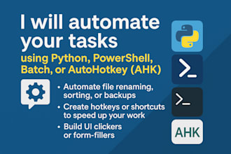 automate your tasks using python, powershell, batch, or ahk