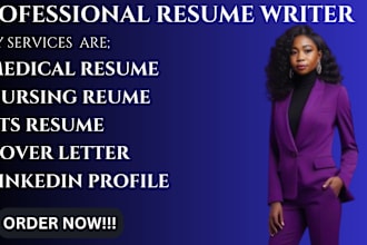 write a professional medical resume, nursing resume and cover letter