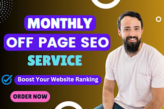 provide monthly off page SEO service with high da white hat backlinks