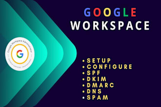 fix or setup google workspace, secure email, deliverability, dns, smtp, support