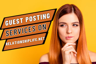 do guest posting on my relationshiplife blog