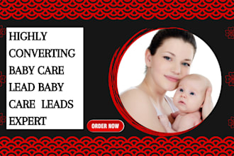 generate baby care lead kindgraten day care lead baby sitting lead generation