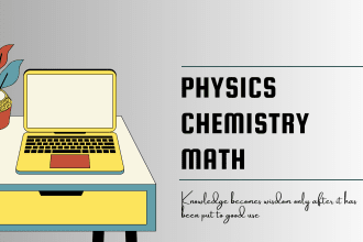 be your physics, chemistry and math tutor