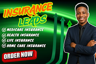 generate medicare insurance life insurance health insurance home insurance leads