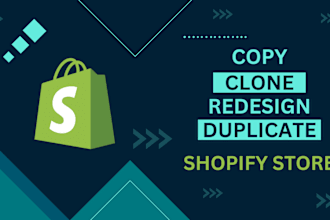 copy clone duplicate or design redesign shopify store