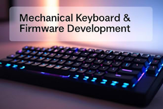 develop firmware and design custom mechanical keyboard pcb