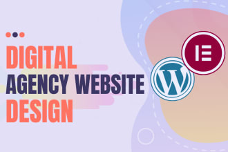 develop wordpress website digital marketing or agency website using elementor