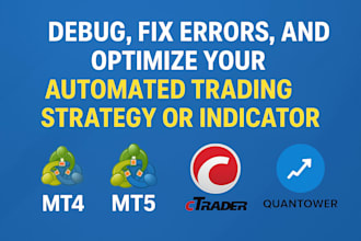debug, fix, and optimize trading strategy or indicator on mt4, mt5, nt8, ctrader