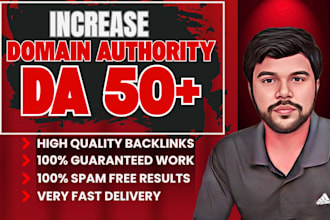 raise domain authority, moz da domain authority 50 and 60 plus guaranteed