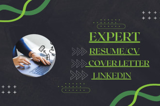 write and upgrade your resume, cv, cover letter, linkedin