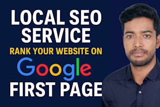provide local SEO service for the website to rank on google first page
