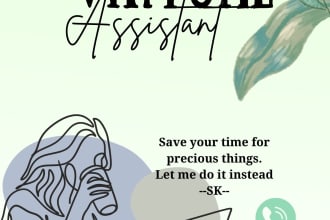 be your personal assistant or virtual assistant