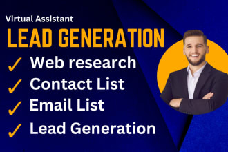 be your virtual assistant for lead generation and list building
