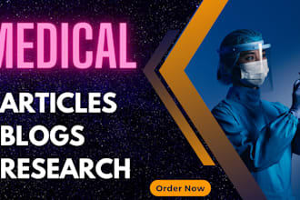 be your medical and healthcare writer