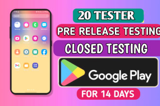 provide 20 tester for google play app open and close testing