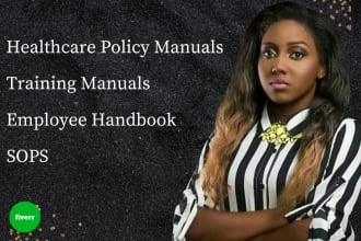 write customized healthcare policy and procedure manuals