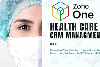 do zoho one setup for healthcare, telehealth zoho CRM, workflow campaigns, sites