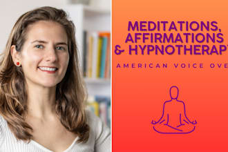 record an american meditation, affirmations or hypnotherapy voice over