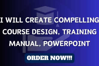 create compelling course design, training manual, powerpoint