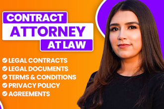 be your lawyer to write legal contract, agreements, nda
