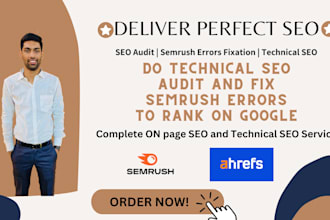 do technical SEO audit and fix semrush errors to rank on google