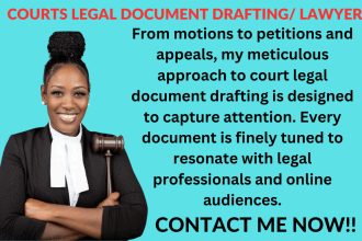 be lawyer for court motions, lawsuits, complaints, petitions or appeals