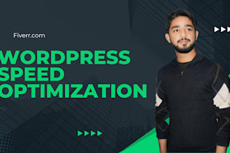 do wordpress speed optimization and fix wp speed