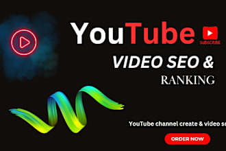 make and set up your youtube channel and search engine optimization improve it