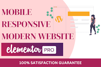 create mobile responsive modern wordpress website or redesign by elementor pro