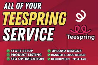 setup your teespring store and upload design on products