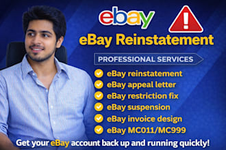 help reinstate suspended ebay account mc011 mc999 professionally