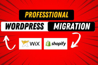 migrate wordpress website to shopify or migrate wix to wordpress