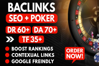 build high DR 60 and high tf 35 seo dofollow contextual poker backlinks