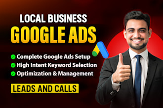 setup google ads for towing, junk removal local business leads as a PPC expert