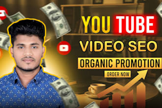 be your youtube video SEO expert and channel manager