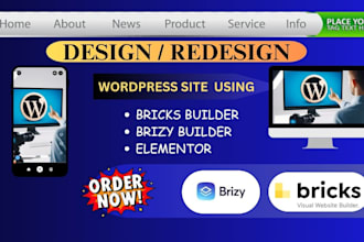 design, redesign site using elementor, brizy, bricks builder
