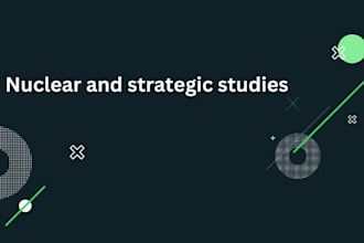help in nuclear and strategic studies article writing