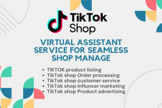 be your tiktok shop virtual assistant or store manager