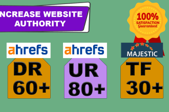 increase ahrefs DR, ur and majestic tf of your website