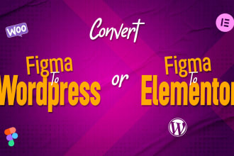 convert figma to wordpress or figma to elementor